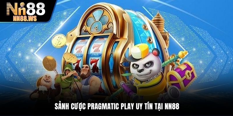 Tham gia trò chơi cùng sảnh Pragmatic Play tại nổ hũ NN88